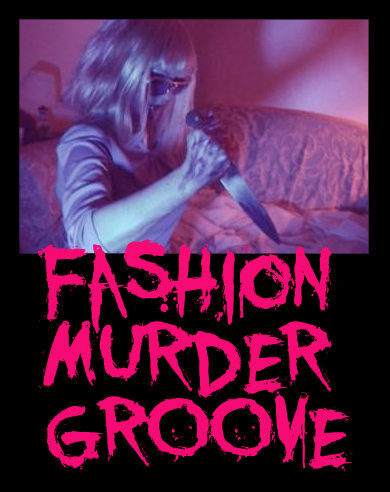 Fashion Murder Groove Movie by Chris Morrissey